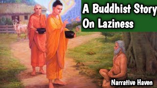 Power Of Laziness Buddha Story ||How To Control Laziness
