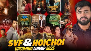 SVF & HOICHOI Upcoming Lineup 2025