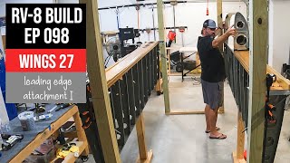 Van's RV-8 Build. Ep 098. Wings 27. Leading edge attachment I