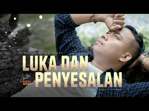 Download Lagu Andra Respati Luka Dan Penyesalan Mp3