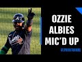 Mic'd Up: Ozzie Albies at 2021 Braves spring training