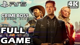 CRIME BOSS ROCKAY CITY Gameplay Walkthrough FULL GAME [4K 60FPS PS5] - No commentary