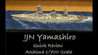 1/700 scale Aoshima Yamashiro review