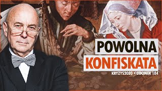 KRYZYS 2020 #184 POWOLNA KONFISKATA