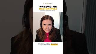 WA’s Eviction Masterstroke