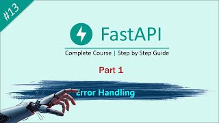 fastapi exception handling | FastAPI Error Handling Tutorial