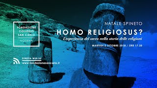 Homo religiosus? L'esperienza del sacro nella storia delle religioni - Natale Spineto