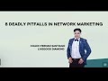 8 DEADLY PITFALLS IN NETWORK MARKETING by Coach Fernan 6/12/2023