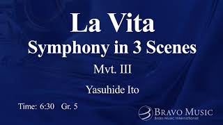 La Vita Symphony in 3 Scenes: 3rd Movement by Yasuhide Ito