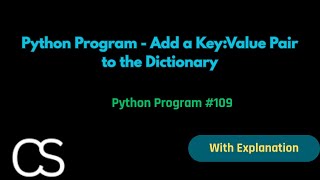 Python Program to Add a Key-Value Pair to the Dictionary | CodingwithShameera