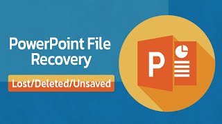 Best 3 Ways to Recover PowerPoint Files - Unsaved/Deleted