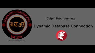 Delphi Dynamic Connection to Database | delphi programming | database connection in delphi