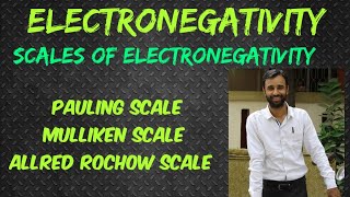 Scales of electronegativities || Mulliken || Pauling || Allred rochow scale ||Ch. 3 | class XI