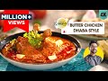 Butter Chicken Dhaba style | ढाबे जैसा बटर चिकन | Butter Chicken recipe | Chef Ranveer Brar