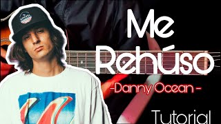 Cómo tocar Me Rehúso - Danny Ocean (tutorial guitarra) |Guitarra sin límites