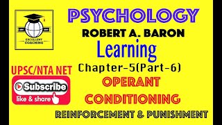 #Psychology|#Robert A Baron||#Learning||#Operant Conditioning||#Chap 5||#Part 6