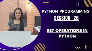 | set operations in python (SESSION 26 ) - Python Programming |