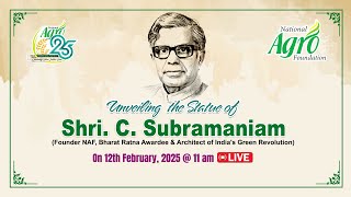 🔴 Live: Unveiling  the Statue of Shri. C. Subramaniam  |  Founder NAF  |  Bharat Ratna Awardee  |