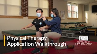 UNE Doctor of Physical Therapy 2023 - 2024 Application Walkthrough