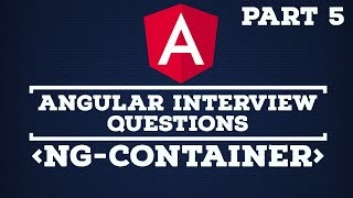 Angular ng-container with Code Example | Angular Interview Questions | Part 5