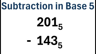 How to Subtract Numbers in Base 5