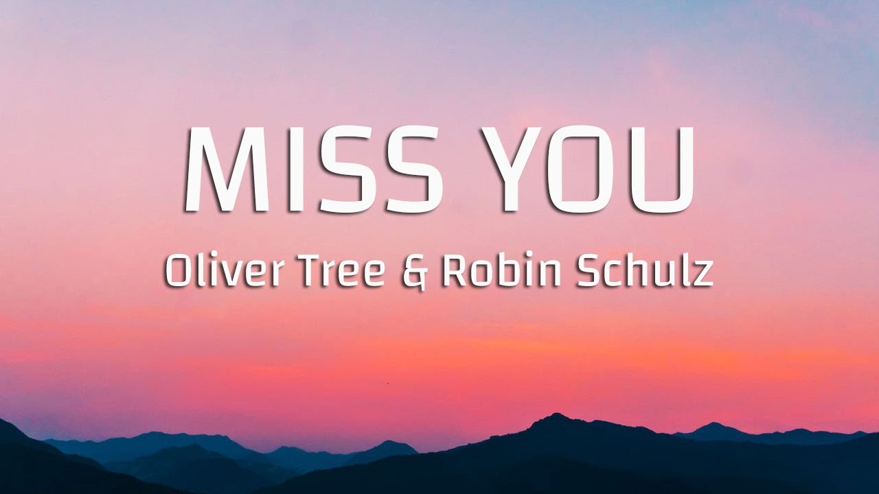 Oliver Tree & Robin Schulz - Miss You (Lyrics) - YouTube