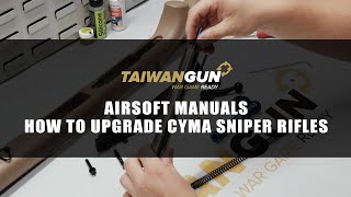 How To Upgrade Cyma Sniper Rifles - Airsoft Manuals