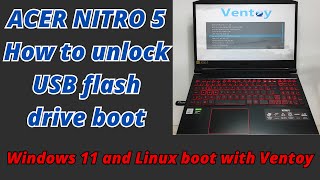 How to make Acer Nitro 5 boot from USB drive. Windows 11 and Linux boot with Ventoy.