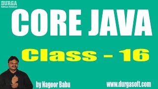 Learn Core Java Programming Tutorial Online Training by Nagoor Babu Sir On 23-03-2018