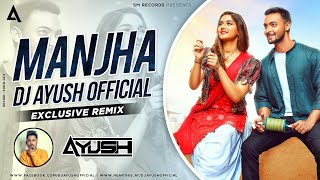 MANJHA (REMIX) | DJ AYUSH Official | Vishal Mishra, Aayush Sharma & Saiee M Manjrekar | Latest Song