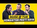 MUDA ATAU TUA, KONSISTEN PASTI KAYA !! - PODCAST WITH MAHEEZ FT. TUAN AZIZI ALI (PART 2)