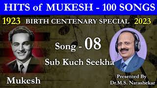 sub kuchh seekha humne (UHD) -By Dr.MS.Natashekar |  mukesh | anari -