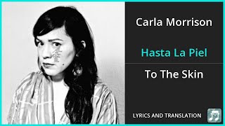 Carla Morrison - Hasta La Piel Lyrics English Translation - Spanish and English