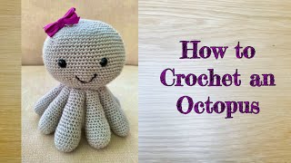 How to crochet a baby toy/ how to crochet an octopus/ crochet octopus/  Crochet baby toys