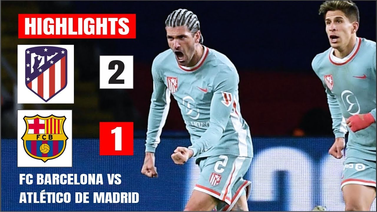 Fc Barcelona 1 2 Atlético De Madrid I Highlights Laliga And Goals
