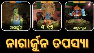 Nagarjuna tapashya||Bartapi dala||Kaniary mahabharat||Bijayi pandaba||Prabina kumar sahu