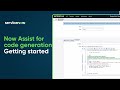 Now Assist for code generation | Getting started