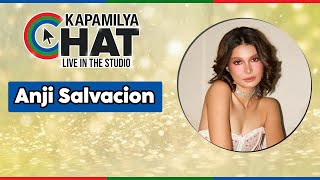 Anji Salvacion | Kapamilya Chat