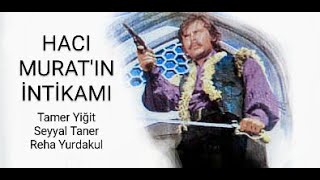 Tamer Yiğit __ Kâzım Kartal _ // HACI - MURAT'IN - İNTİKAMI // _ (1973)