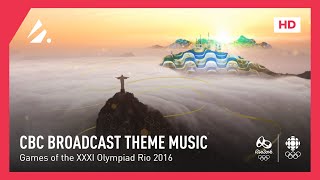 Rio 2016 - CBC Broadcast Theme Music