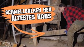 Schwellbalken erneuern 420 Jahre ältestes Haus der Stadt - Fix&Rent