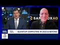 jack hidary on the quantum revolution and how industries must adapt cnbc