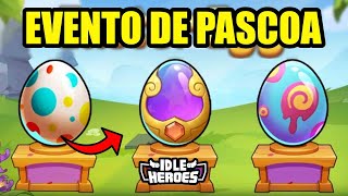 IDLE HEROES - VEJA COMO SE PREPARAR PARA A PASCOA COM EVENTO ANTIGOS