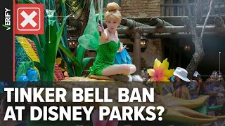 No, Tinker Bell is not banned from Disney parks