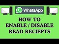 How to Enable or Disable Read Receipts on WhatsApp | PC Tutorial 👍