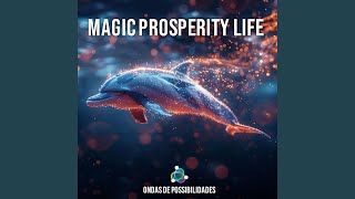 Magic Prosperity Life