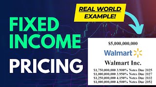 Real-World Fixed Income Pricing Explained: Walmart Case Study