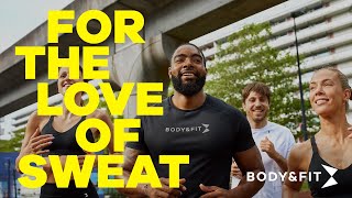 For the Love of Sweat: Body\u0026Fit Brand Manifesto