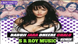 Babu Ji Zara remix Song 2022 | NEW MUSIC | DJ S ROY VISUAL EDITION | DJ Dalal London | S R ROY MUSIC