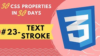 Text Stroke in CSS | Day 23 of 30 CSS properties in 30 days